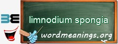 WordMeaning blackboard for limnodium spongia